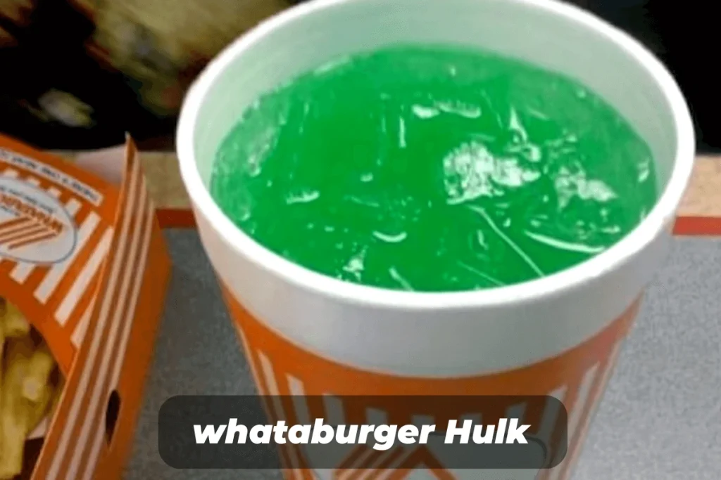 whataburger Hulk- secret menu
